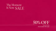 The Moment Is Now Sale. 50% Off* Selected Styles Prices as marked | T&Cs Apply - Shop Now