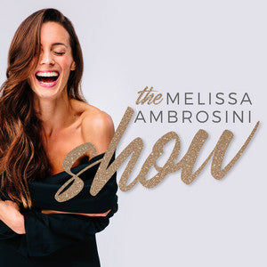 Image of Melissa Ambrosini with text The Melissa Ambrossini Show