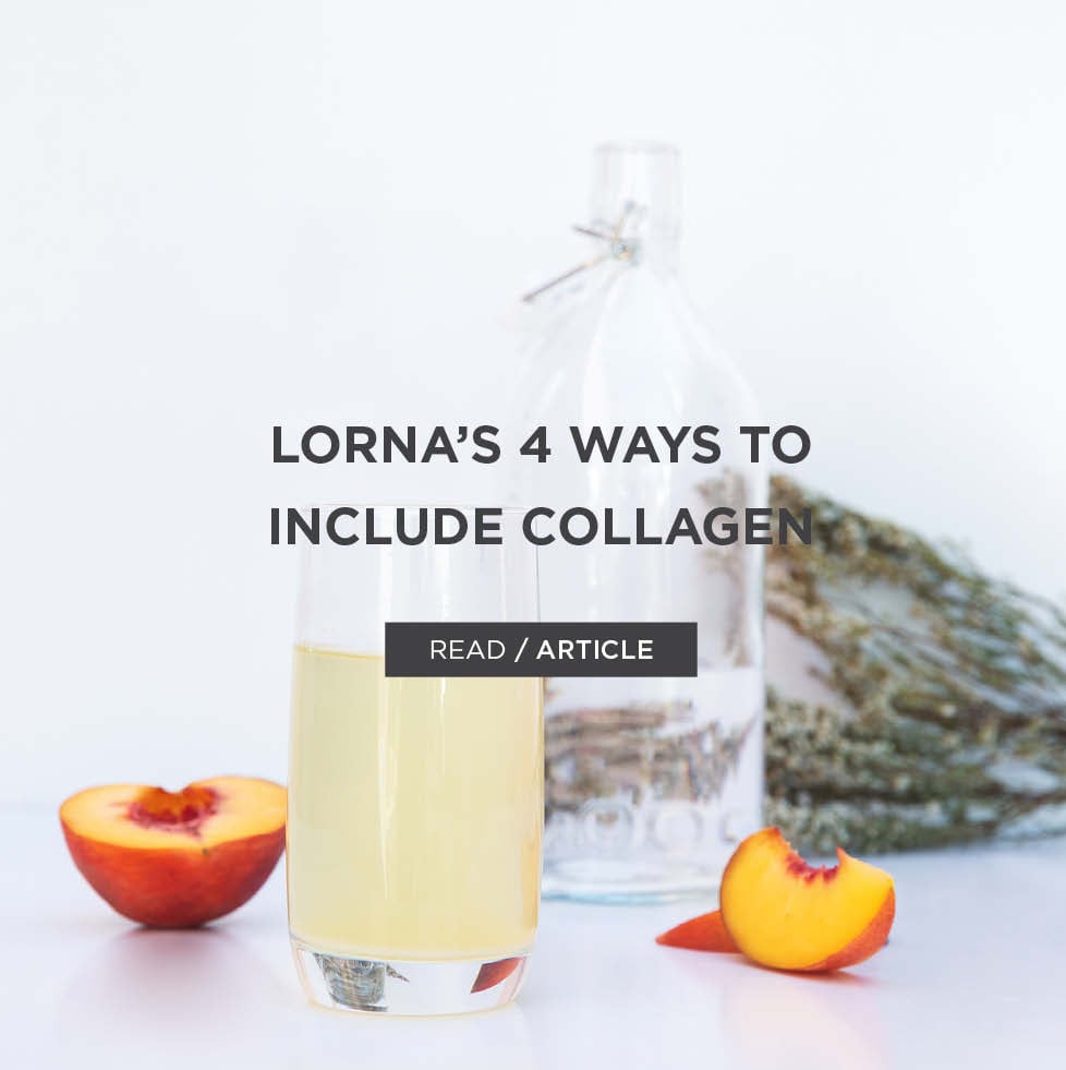Lorna's 4 ways to include collagen. Read article