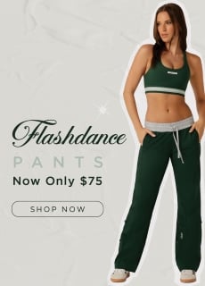 Shop $75 flashdance Pants Now!*